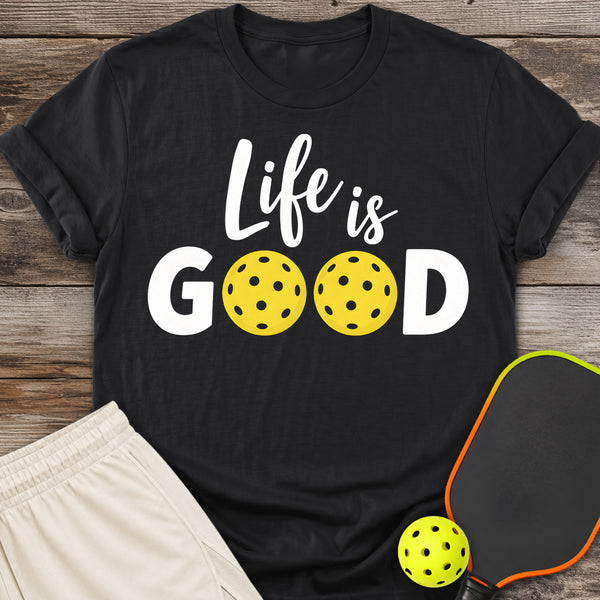 Life is Good T-Shirt