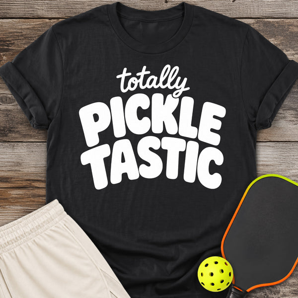 Totally Pickletastic T-Shirt