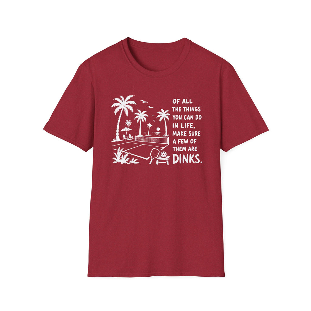 Few Dinks T-Shirt