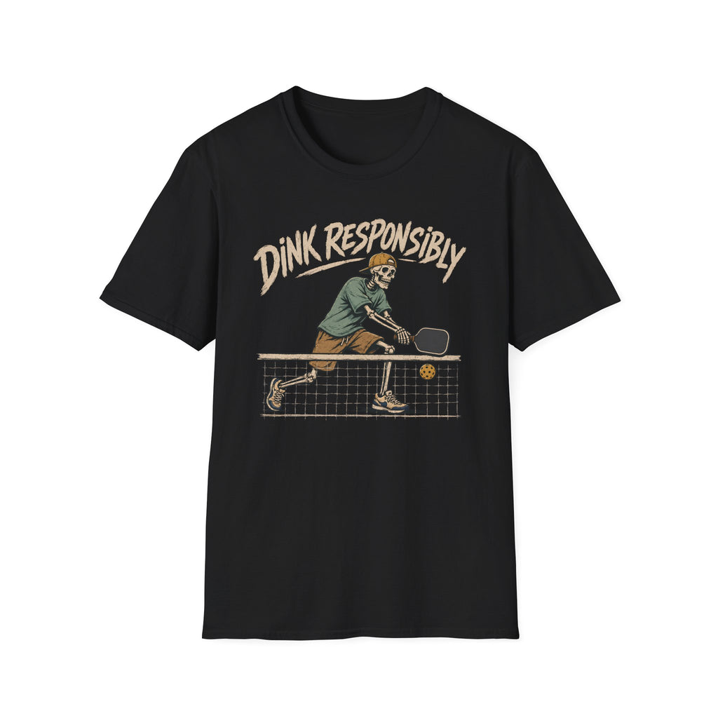 Dink Responsibly T-Shirt