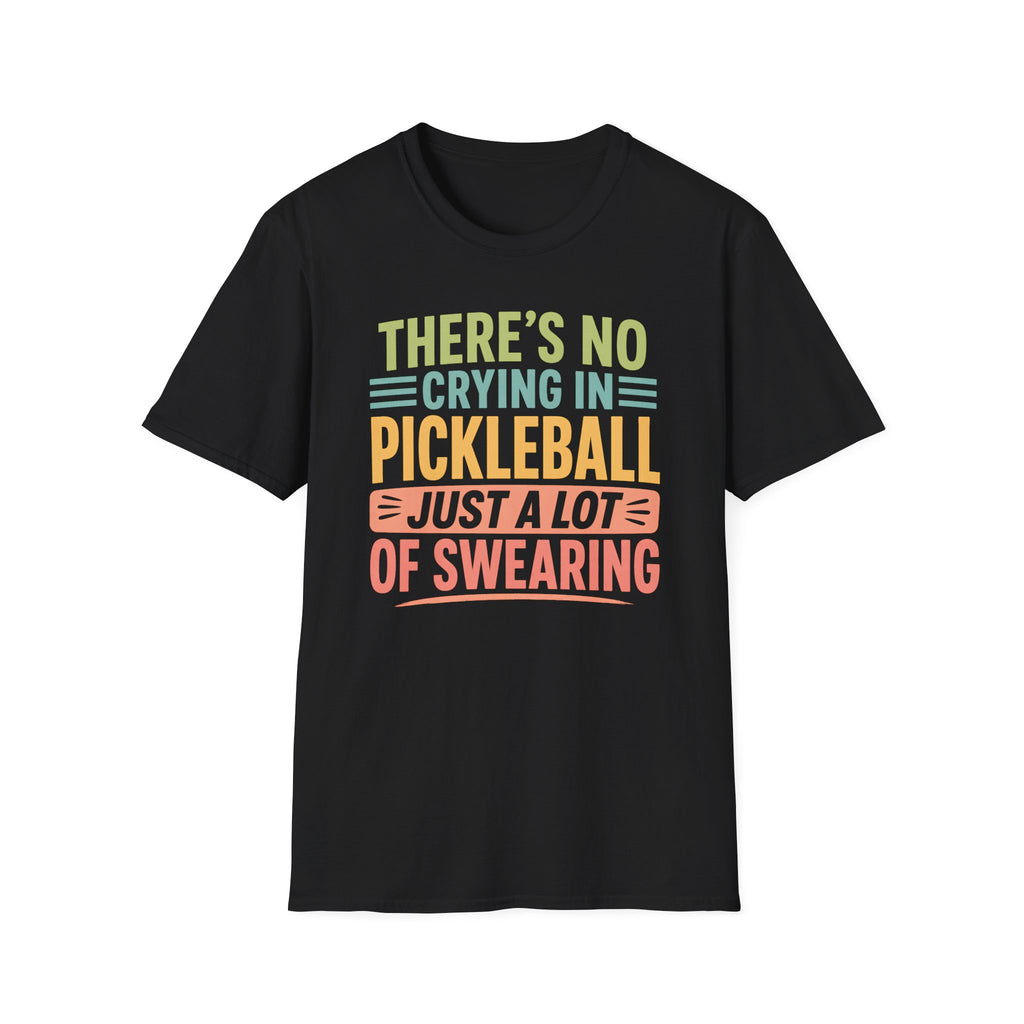 No Crying, Just Swearing T-Shirt