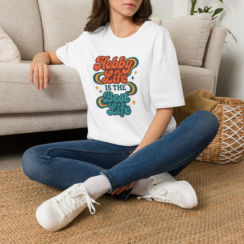 Hobby Life Is Best T-Shirt