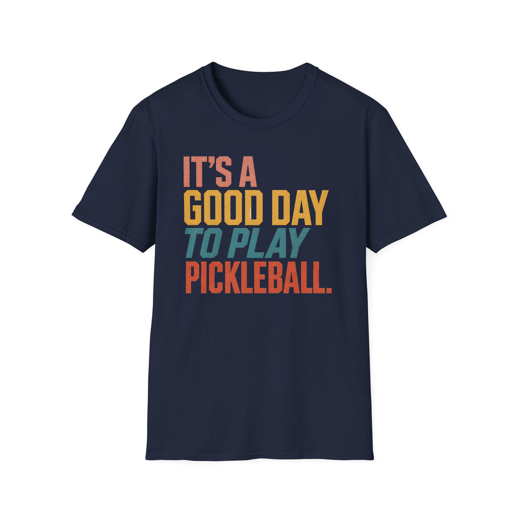 Good Day To Play T-Shirt