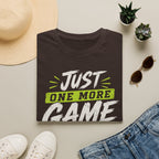 One More Game T-Shirt