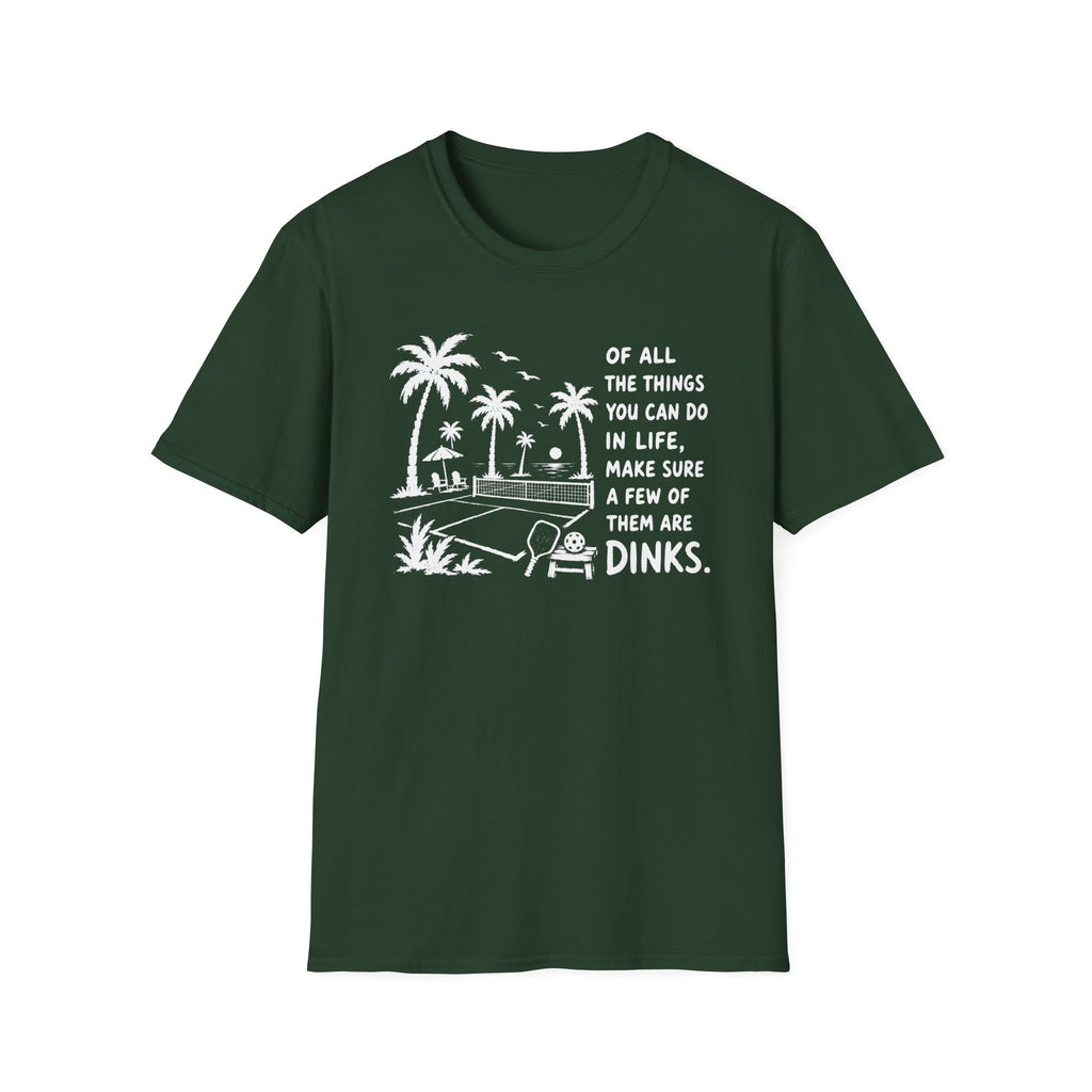 Few Dinks T-Shirt