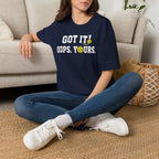 Got It T-Shirt