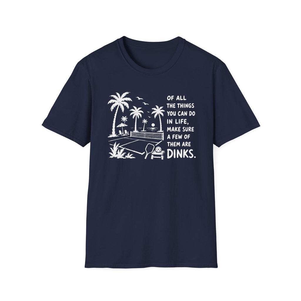 Few Dinks T-Shirt