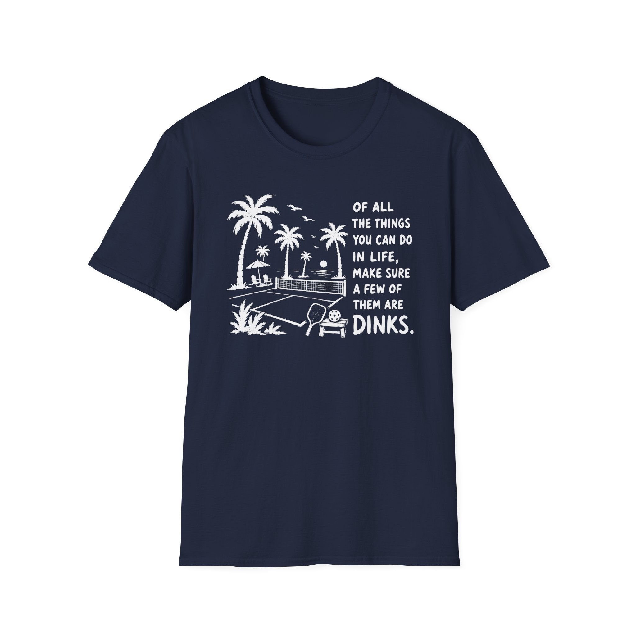 Few Dinks T-Shirt
