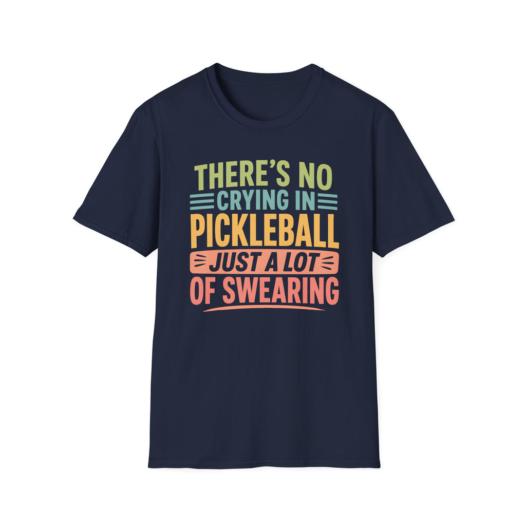 No Crying, Just Swearing T-Shirt