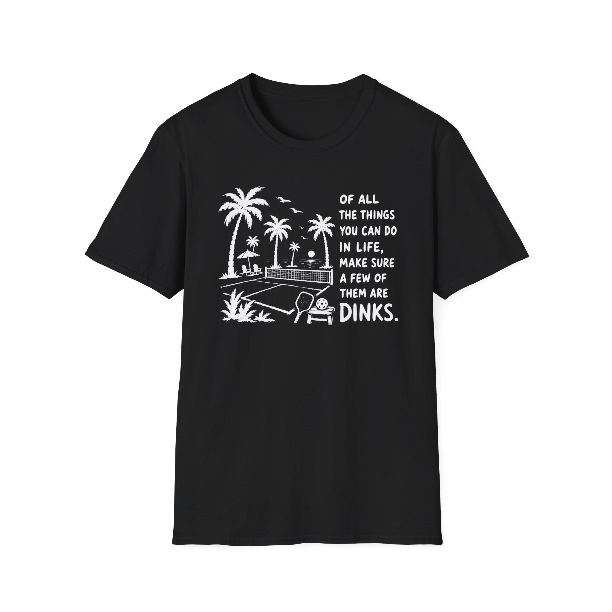 Few Dinks T-Shirt