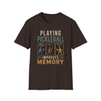 Pickleball Improves Memory T-Shirt