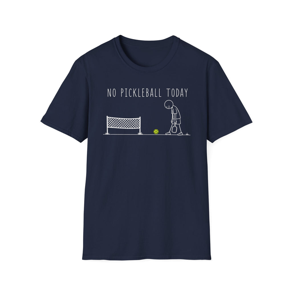 No Pickleball Today T-Shirt