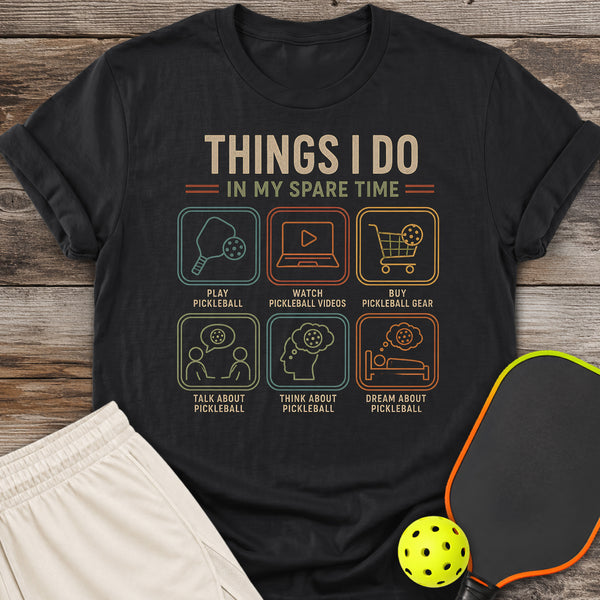 Things I Do T-Shirt