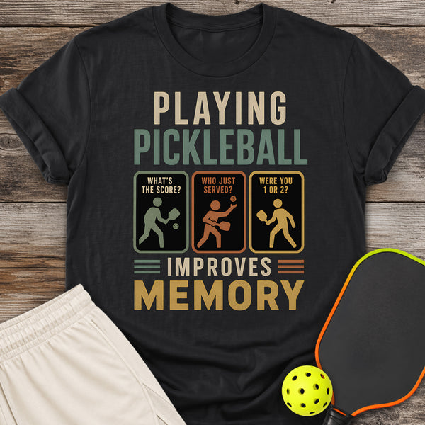 Pickleball Improves Memory T-Shirt