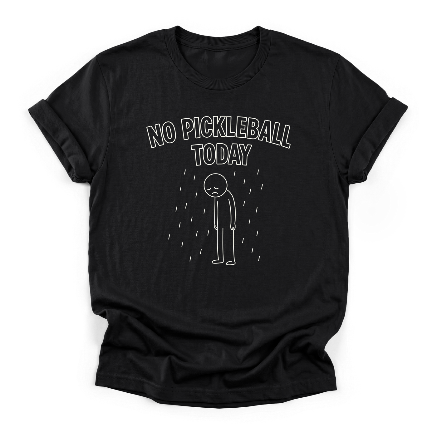 No Pickleball Today T-Shirt