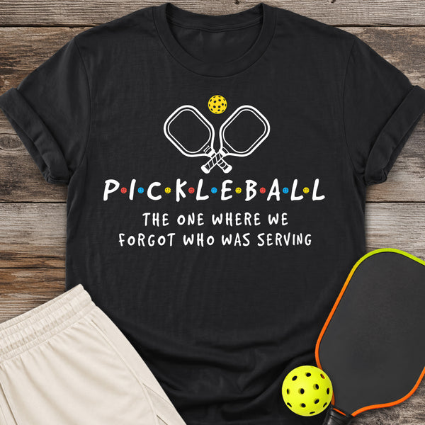 Forgot Who was Serving T-Shirt