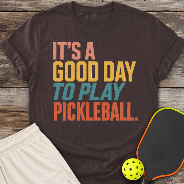 Good Day To Play T-Shirt