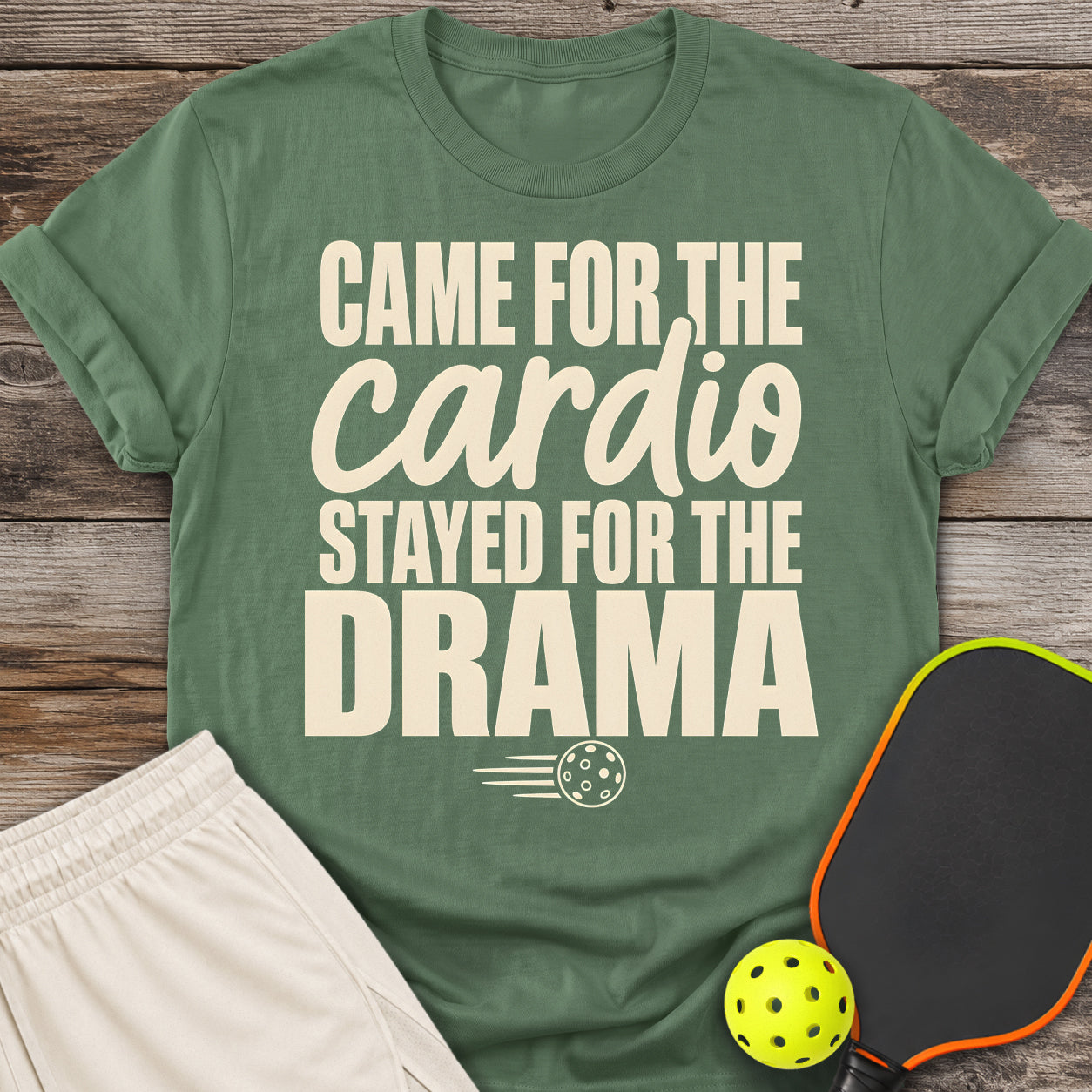 Came for the Cardio T-Shirt