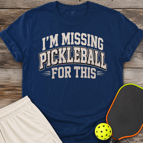Missing Pickleball for This T-Shirt