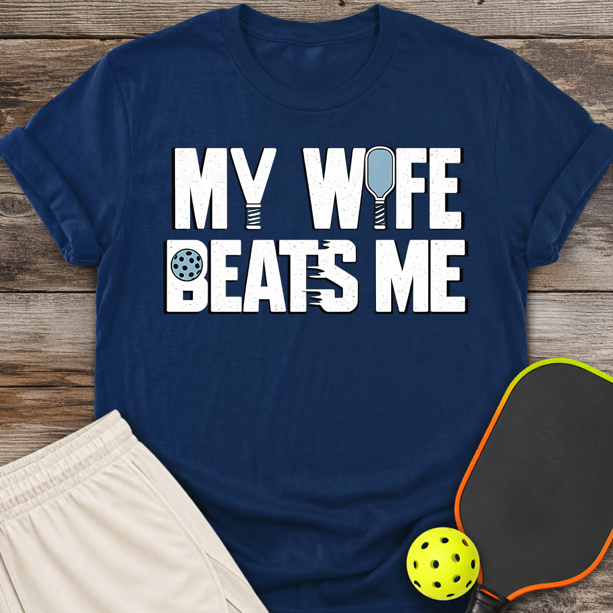 My Wife Beats Me T-Shirt