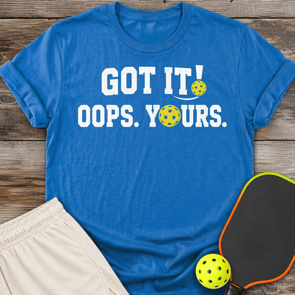 Got It T-Shirt